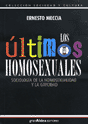 LOS ULTIMOS HOMOSEXUALES - ERNESTO MECCIA