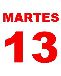 EL PORQUE DEL MARTES 13