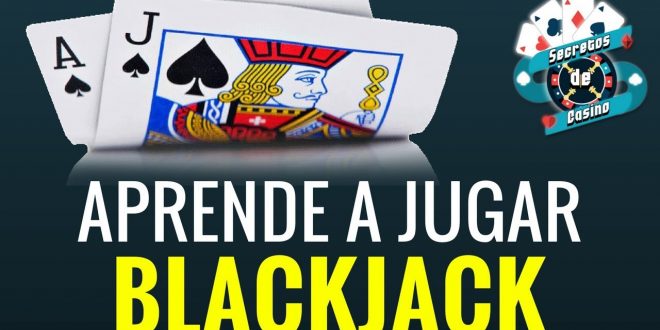 Aprende a jugar blackjack